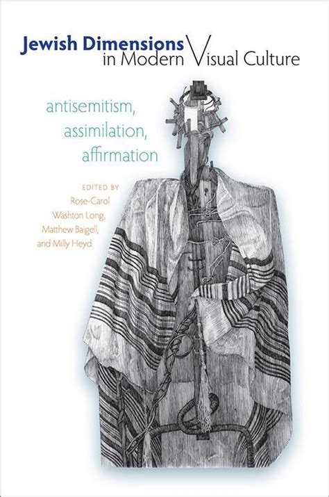 Jewish Dimensions in Modern Visual Culture: Antisemitism, Assimilation, Affirmation Ebook Epub