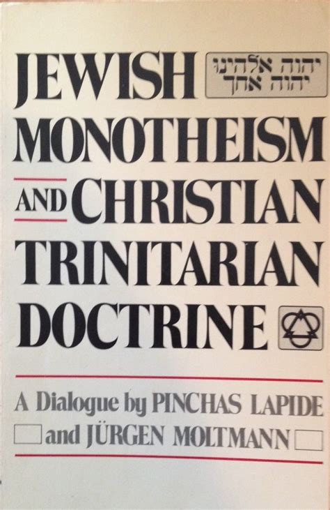 Jewish Monotheism and Christian Trinitarian Doctrine Reader