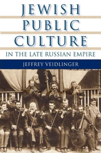 Jewish Public Culture in the Late Russian Empire (The Modern Jewish Experience) Doc