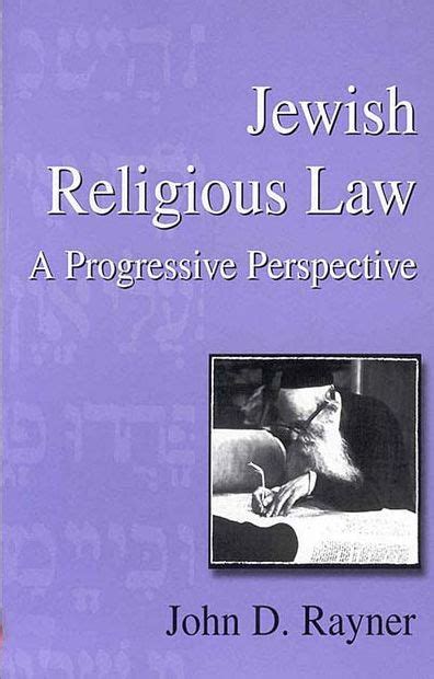 Jewish Religious Law A Progressive Perspective Reader