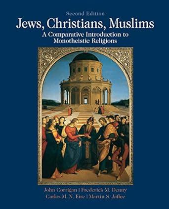 Jews Christians Muslims A Comparative Introduction to Monotheistic Religions Doc