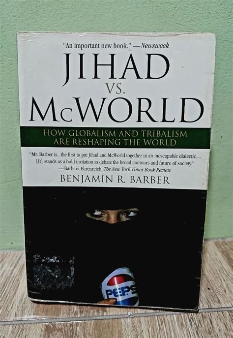 Jihad vs. McWorld: How Globalism and Tribalism Are Reshaping the World Kindle Editon