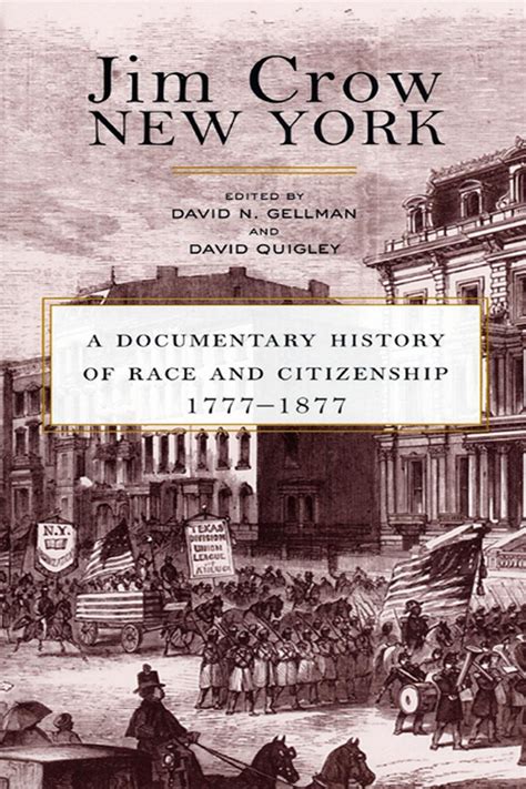 Jim Crow New York A Documentary History of Race and Citizenship Kindle Editon