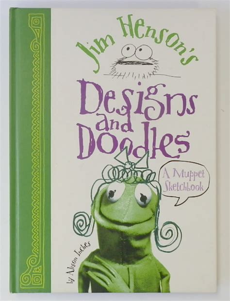 Jim Henson s Designs and Doodles A Muppet Sketchbook Reader