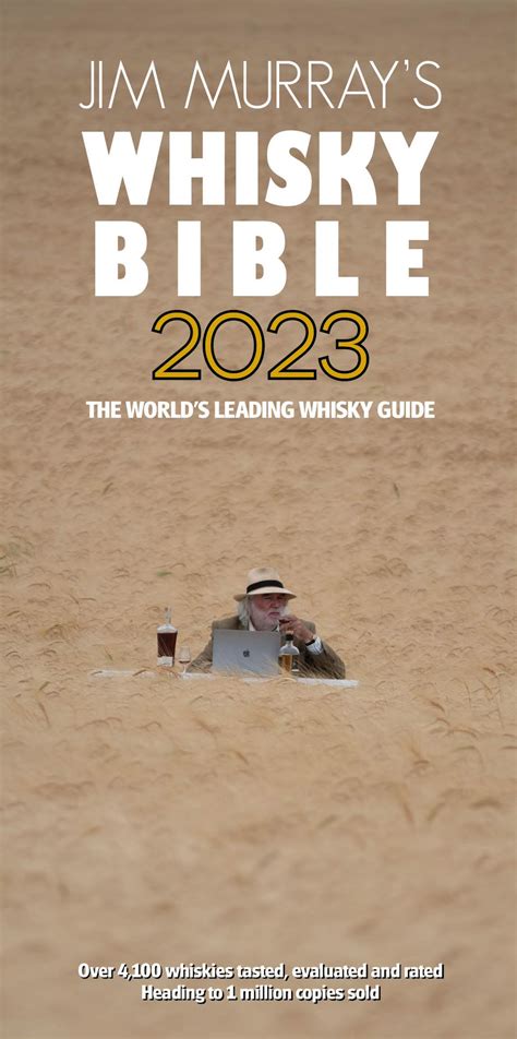 Jim Murray s Whiskey Bible The World s Leading Whiskey Guide from the World s Foremost Whiskey Authority Reader
