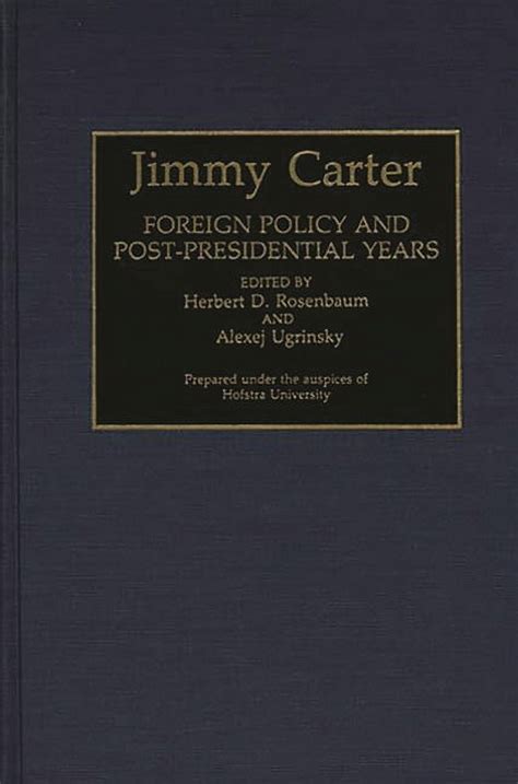 Jimmy Carter Foreign Policy and Post-Presidential Years PDF