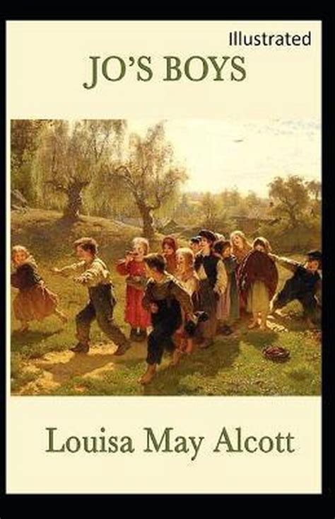 Jo s Boys By Louisa May Alcott Illustrated Kindle Editon