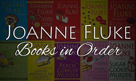 Joanne Fluke Series Order: The Definitive Guide to Hannah Swensen's Culinary Mysteries