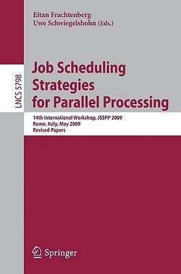 Job Scheduling Strategies for Parallel Processing 14th International Workshop Doc
