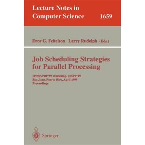 Job Scheduling Strategies for Parallel Processing IPPS/SPDP98 Workshop, Orlando, Florida, USA, Marc PDF