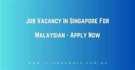 Job Vacancy in Singapore for Malaysian SPM: A Comprehensive Guide