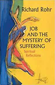 Job and the Mystery of Suffering Spiritual Reflections Reader