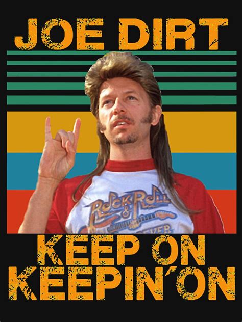 Joe Dirt T-Shirts: A Timeless Style for the Quirky and Unconventional