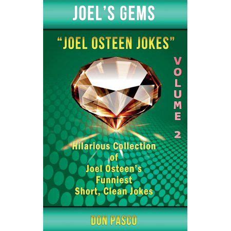 Joel Osteen Jokes Volume 2 Another Hillarious Collection of Joel Osteen s Funniest Short Clean Jokes Doc