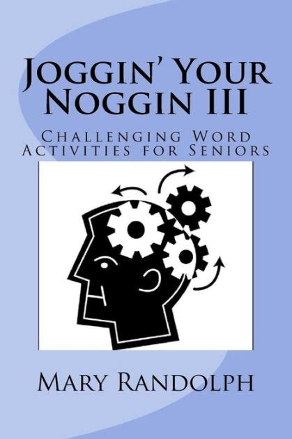 Joggin Your Noggin Challenging Word Activities for Seniors PDF