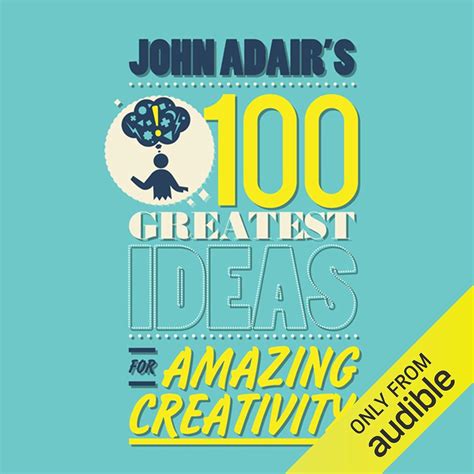 John Adair's 100 Greatest Ideas for Amazing Cre Reader
