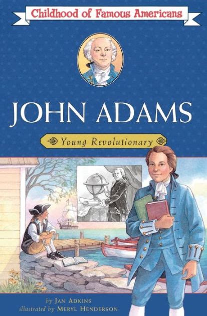 John Adams: Young Revolutionary (Childhood of Famous Americans) Kindle Editon