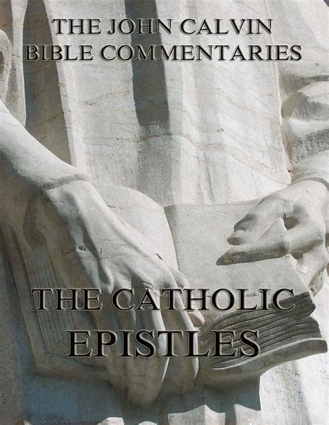 John Calvin Commentaries on the Catholic Epistles PDF