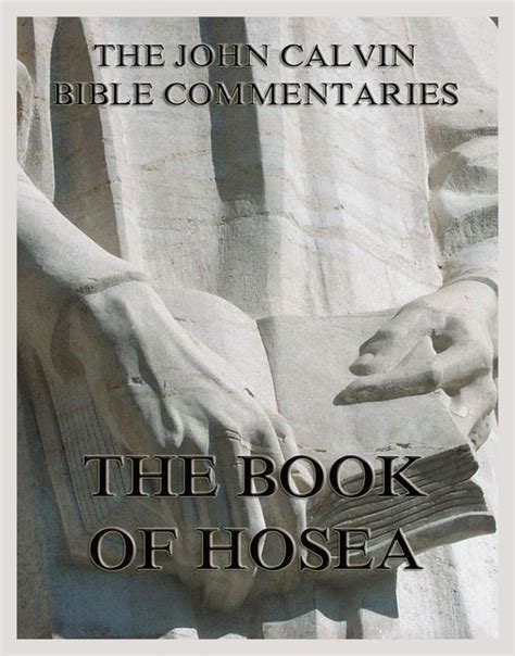 John Calvin s Bible Commentaries On The Book Of Hosea Doc