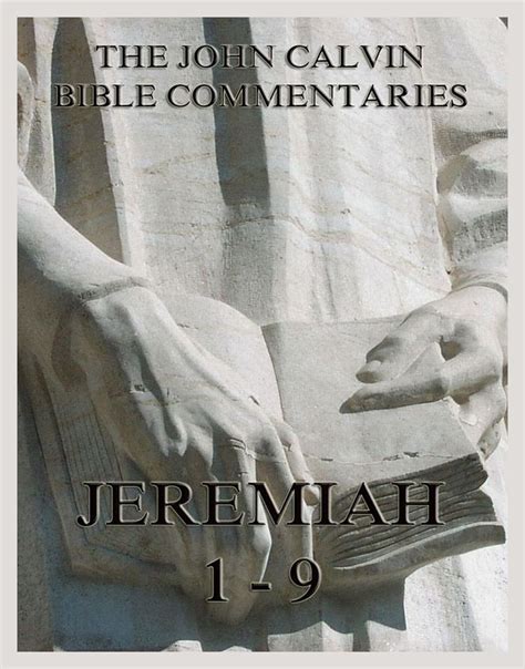 John Calvin s Commentaries On Jeremiah 1-9 Reader