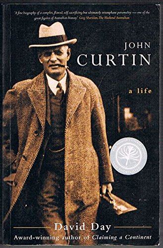 John Curtin A Life A Major Biography of One of Australia s Greatest Leaders PDF