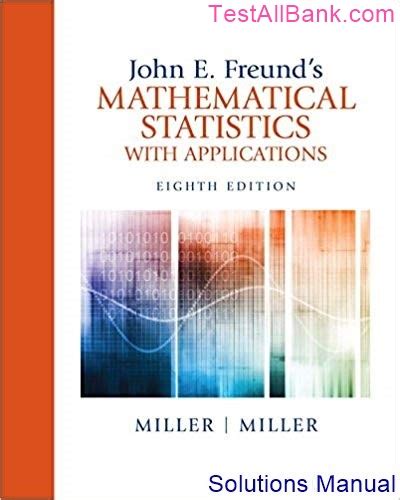 John E Freund Mathematical Statistics With Applications Solutions Doc