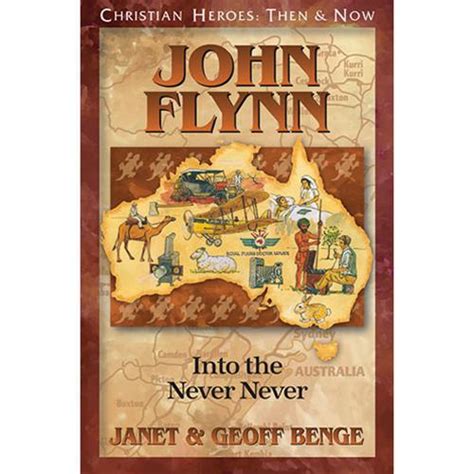 John Flynn Into the Never Never Kindle Editon