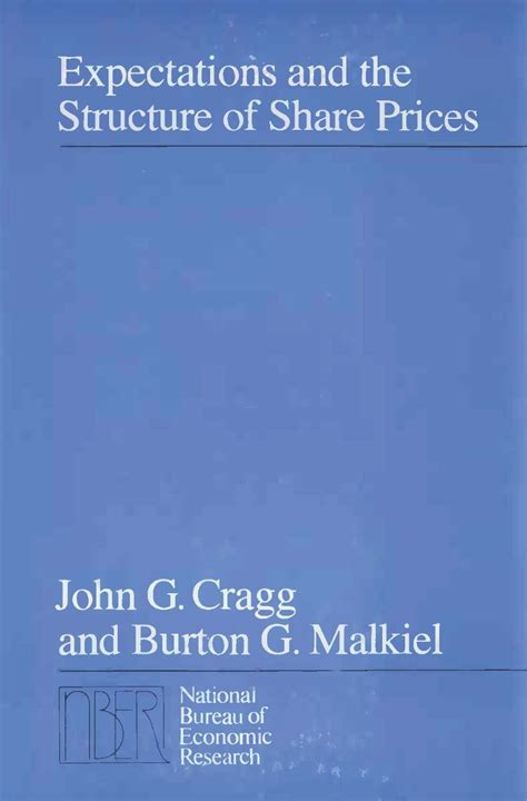 John G. Cragg, Burton G. Malkiel - Expectations and the Structure of Share Prices.rar Ebook Kindle Editon