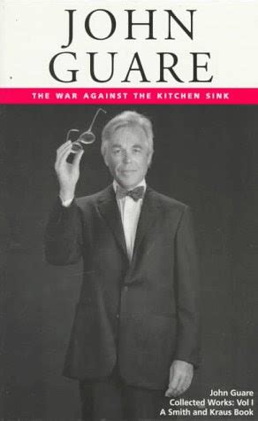 John Guare Vol 1 The War Against the Kitchen Sink Contemporary American Playwrights Doc