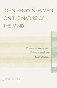 John Henry Newman on the Nature of the Mind Reason in Religion PDF