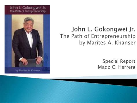 John L. Gokongwei Jr.: The Path Of Entrepreneurship Ebook Kindle Editon