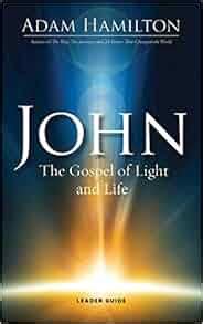 John Leader Guide The Gospel of Light and Life John series Reader