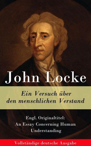 John Locke Versuch über den menschlichen Verstand German Edition Kindle Editon