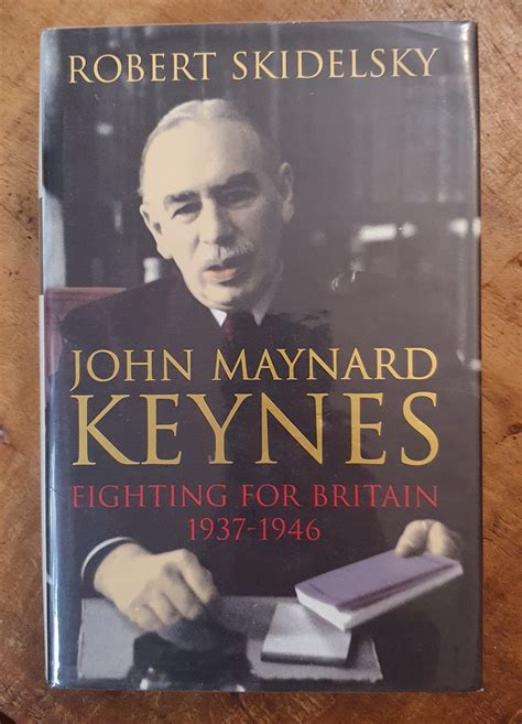 John Maynard Keynes John Maynard Keynes Fighting for Britain 1937-1946 v3 Keynesian Studies Vol 3 Reader