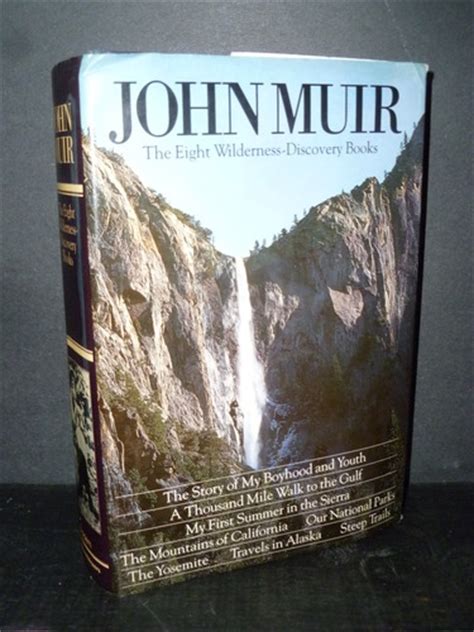 John Muir The Eight Wilderness Discovery Books Reader