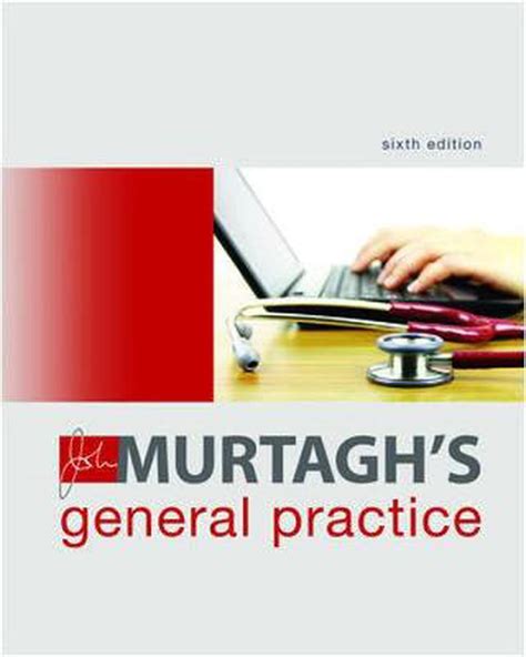 John Murtagh General Practice 6th Edition Pdf Reader