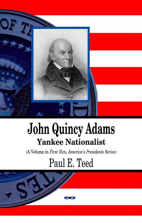 John Quincy Adams: Yankee Nationalist Ebook Kindle Editon