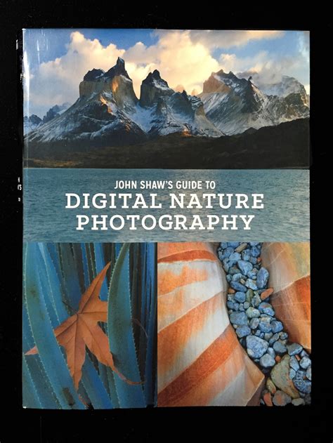 John Shaw s Guide to Digital Nature Photography Kindle Editon