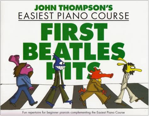 John Thompson First Beatles Hits Easiest Piano Course Reader