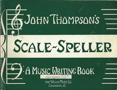 John Thompson Scale Speller a Music Writing Book Doc