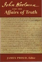 John Woolman and the Affairs of Truth Kindle Editon