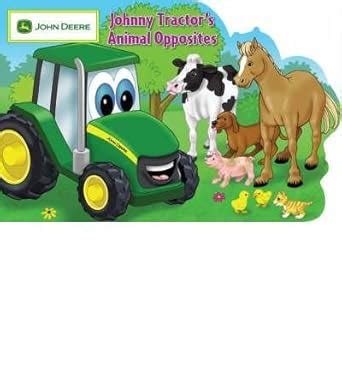 Johnny Tractor's Animal Opposites (John Deere) Reader