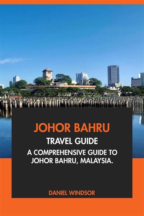 Johor Bahru Accommodation: A Comprehensive Guide for Travelers