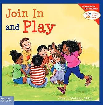 Join In and Play Learning to Get Along Learning to Get Along Reader