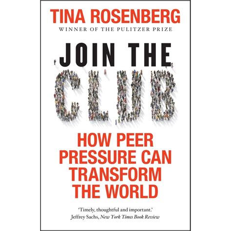 Join the Club How Peer Pressure Can Transform the World PDF