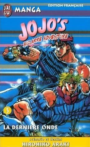 Jojo s bizarre adventure tome 5 La Dernière Onde Reader