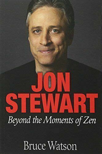 Jon Stewart Beyond The Moments Of Zen Reader