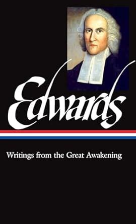 Jonathan Edwards Writings from the Great Awakening LOA 245 Library of America