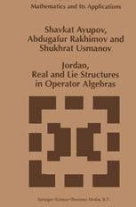Jordan, Real and Lie Structures in Operator Algebras 1st Edition Kindle Editon