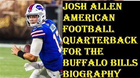 Josh Allen's Journey to NFL Stardom: A Comprehensive Guide